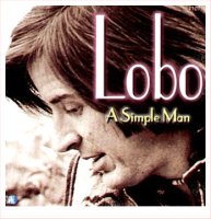 A Simple Man---Lobo