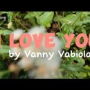 I Love You | Vanny Vabiola ( Lyrics ) 이미지