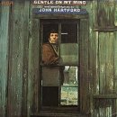 Gentle On My Mind - John Hartford 이미지