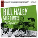 See you later alligator - Bill Haley - 이미지