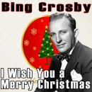 I Wish You a Merry Christmas - Bing Crosby 이미지