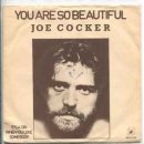 You Are So Beautiful - Joe Cocker 이미지