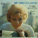 Don't Forget I Still Love You- Bobbi Martin 이미지