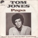 Papa / Tom Jones(톰 존스) 이미지