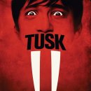 터스크 ( Tusk , 2014 ) 이미지