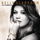 Kelly Clarkson (켈리클락슨) - Stronger -Deluxe Edition- 트랙정보 이미지