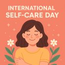 Wellness(건강한 삶)은 건강의 핵심이다 | 국제 셀프케어의 날 : 24시간 나를 돌보는 건강한 삶의 시작