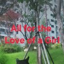 All for the Love of a Girl 이미지