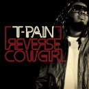 T-Pain (티페인) Reverse Cowgirl 싱글커버 이미지