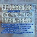 Re-Machined A Tribute To Deep Purple`s Machine Head 이미지