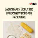 Sago Starch Bioplastic Offers New Hope for Packaging! 이미지