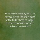 히브리서 10:26-31 설교/진리를 아는 지식을 받은 후 짐짓 죄를 범한즉 다시 속죄하는 제사가 없고/If we deliberatel 이미지