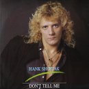 Don't Tell Me - Hank Shostak 이미지