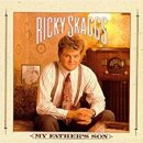 My Father`s Son - Ricky Skaggs 이미지