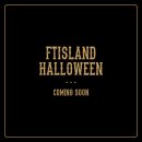 TRICK or TREAT! FTISLAND HALLOWEEN PACKAGE 출시 안내 이미지