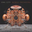 Owl City (아울 시티) Mobile Orchestra 이미지
