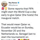 [Roy Nemer] FIFA가 첫 경기를 카타르 (개최국)에 주기 위해 하루 일찍 월드컵을 시작할 수 있다는 일부 보도들이 있음 이미지