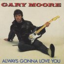 Gary Moore - Always Gonna Love You 이미지