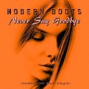 Never Say Goodbye - Modern Boots 이미지