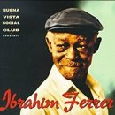 Ibrahim Ferrer - Buena Vista Social Club Presents (Full Album) - 쿠바 음악 이미지