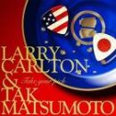 Larry Carlton &amp; Tak Matsumoto 「TAKE YOUR PICK」 이미지