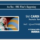 #40 : Ava Max - OMG What's Happening (DJ CARDI bachata remix) 이미지