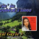 Living in These Troubled Times💜Crystal Gayle, 한글자막 (HD With Lyrics)🌴🌿🍒� 이미지