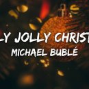 Holly Jolly Christmas (Lyrics) - Michael Bublé 이미지