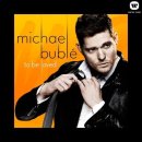 To Love Somebody - Michael Buble 이미지