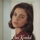 Just A Little Too Late - Lisa Kendal - 이미지