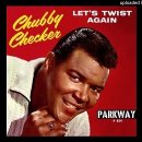 Lets Twist Again - Chubby Checker 이미지