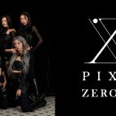 PIXY 『ZERO;X』 OPEN 案内 이미지