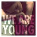 Fun. - We Are Young (ft. Janelle Monae) 이미지