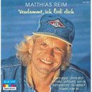 [Deutsch] Verdammt Ich Lieb` Dich - Matthias Reim 이미지