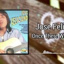 Jose Feliciano / Once There Was A Love 이미지