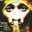 2Pac - Do For Love 이미지