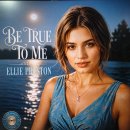 Be True To Me - Ellie Preston - ( AI music ) 이미지
