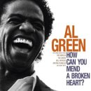 How Can You Mend A Broken Heart - Al Green(알 그린) 이미지