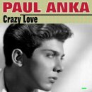 Crazy Love(미친 사랑) / Paul Anka 이미지