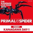 The Rampage Primal Spider :: Yokohama Arena 03/15 요코아리 첫공 참전