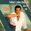 Nothing's Gonna Change My Love For You / Glenn Medeiros 이미지