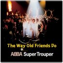 Abba Super Trouper - The Way Old Friends Do 이미지