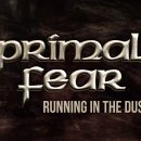 PRIMAL FEAR - Running In The Dust 이미지
