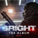 Bright ~The Album~ (영화 "브라이트") Soundtrack 이미지