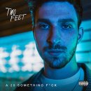 Two Feet - I Feel Like I’m Drowning 이미지