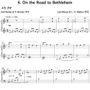 [성가악보] Night of Hope, Night of Grace 6. On the Road to Bethlehem [J. Raney] 이미지
