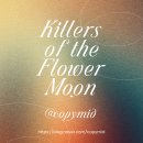 Killers of the Flower Moon | 영화 'Killers of the Flower Moon' 리뷰