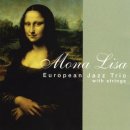 European Jazz Trio - Mona Lisa 이미지