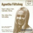 Agnetha Fältskog — Vart Ska Min Kärlek Föra(I Don't Know How To Love Him) 이미지