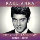 Put Your Head On My Shoulder(Paul Anka) 이미지